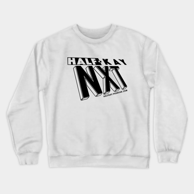 Half-Kay NXT Stencil Crewneck Sweatshirt by halfkaypodcast